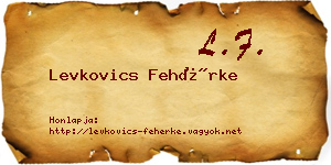 Levkovics Fehérke névjegykártya